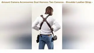 Camera Accessories Dual Harness Two Cameras - Shoulder Leather Strap - Multi Gear Double Camera Acc