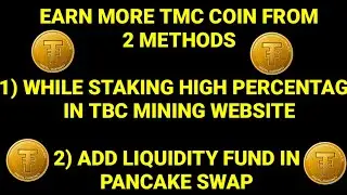 EARN MORE TMC COIN FROM 2 METHODS