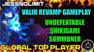 REVAMPED VALIR SHIKIGAMI SUMMONER GAMEPLAY! Global Top Player JessNoLimit ღ ~ Mobile Legend S13 MLBB