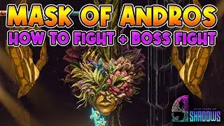 9 YEARS OF SHADOW Mask Of Andros Boss Fight