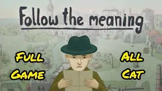 Follow The Meaning Full Walkthrough All Cat