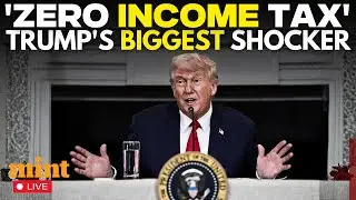 Donald Trump Live | US President Trump Set to Scrap Income Tax? | Trump Tariffs | US News | USA