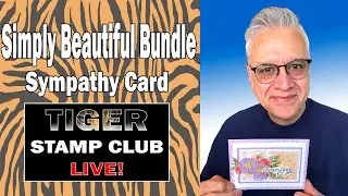 2026 01 20 TSC Live Simply Beautiful Sympathy Card