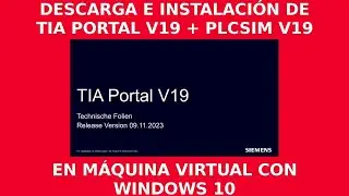 DESCARGA E INSTALACION MAQUINA VIRTUAL WINDOWS 10 PRO CON TIA PORTAL V19 + PLCSIM V19
