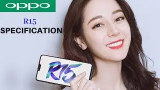 Oppo R15 - Full Phone Specifications and Features - Tech5Media