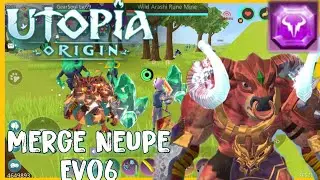 Utopia:Origin - Hợp Tr&acirc;u EVO6 Cực Dễ -Merge Neupe Evo6