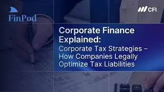 Corporate Finance Explained | Corporate Tax Strategies