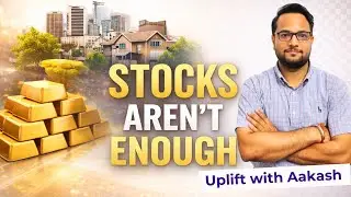 Beyond Stocks: Where Smart Money Is Diversifying Today | Aakash Mishra | Uplift with Aakash