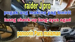 raider J pro pugak ang makina isang checkup Lang solb ang deperinsya