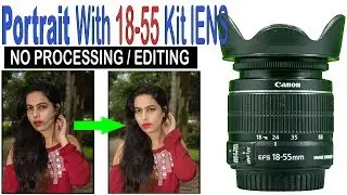 |Portrait Photography with 18-55 mm lens| |best portrait tips for beginners| |Atlee'S Click| |HINDI|