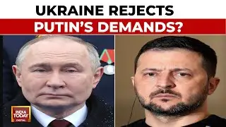 Ukraine Reportedly Rejects Russian President Putin's Territorial Demands To End Ongoing War