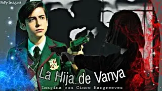 Imagina con Cinco Hargreeves -Cap 8- ☂️🎥 | PoPy Imagina