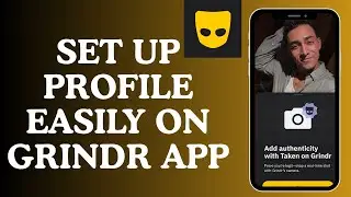 Как настроить свой профиль в Grindr 2025?