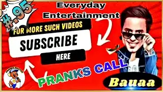 (Part-95)Bauaa Non Stop Comedy Top Prank Call bauaa and nand kishor bairagi ki comedy, rj raunac