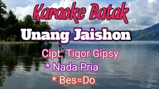 UNANG JAISHON || ARVINDO SIMATUPANG || KARAOKE NADA PRIA || NADA COWOK
