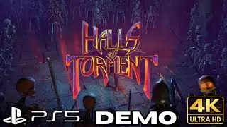 Halls of Torment Prelude Game | Demo Gameplay | PS5 Games | 4K HDR | No Commentary Gaming