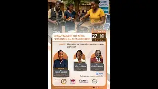 Media Training Session 4 - Messaging and Storytelling on Clean Cooking Promotion
