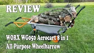 WORX WG050 Aerocart 8 in 1 All Purpose Wheelbarrow - Review 2019