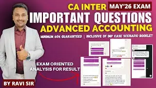 Advanced Accounting Important Questions | MAY'26 EXAM |  CA Inter Group:1 | Min.60% Guaranteed [NEW]