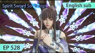 ENG SUB | Spirit Sword Sovereign [EP528] highlights
