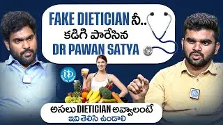 DR.Pawan Satya Exposed Fake Dietician || Weight loss scams || Fake degree || iDream Media