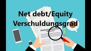 Фундаментальный анализ акций. Урок 8. Net debt/Equity или на нем.Verschuldungsgrad.