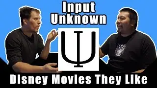Input Unknown | Disney Movies they Like