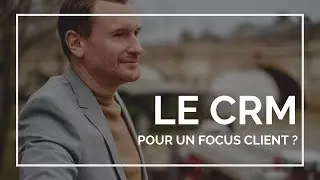 [ CRM ] POURQUOI L'INSTALLER ? - Expert-Comptable - Cabinet FICO - Grégory PROUVOST