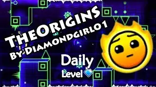 Geometry Dash - TheOriginS (By Diamondgirl01) ~ Daily Level #321 [All Coins]