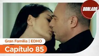 Gran Familia | EDHO - Cap&iacute;tulo 85 | Doblado