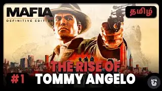 The Rise of Tommy Angelo | Mafia: Definitive Edition  | #1 | Tamil | WeekendGG