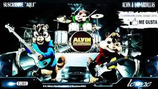 Alvin & Las Ardillas - Algo Me Gusta De Ti (Wisin &Yandel) Los Lideres