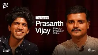 The Aura of Prasanth Vijay | Director&nbsp;&nbsp;| Writer | Producer