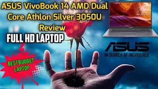ASUS VivoBook 14 AMD Dual Core Athlon Silver 3050U Review
