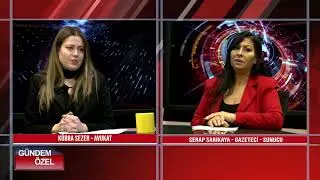 KANAL34 CANLI YAYINI SERAP SARIKAYA'NIN SUNDUĞU G&Uuml;NDEM &Ouml;ZELİN KONUĞU AV. K&Uuml;BRA SEZER