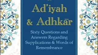 Ad&rsquo;iyah & Adhkar by Mihras & adh-Dhafiri - A Closer Look
