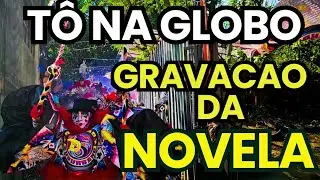 MEU SEGUNDO DIA NA GLOBO NOVELA VOLTA POR CIMA PARTE 2