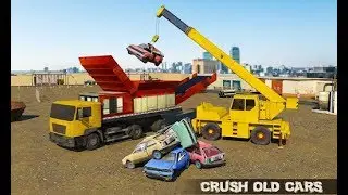 Old Car Crusher Operator & Truck Driver Android Gameplay - Free Car Games To Play Now