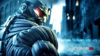 [Sudden Impact] Crysis 2 Remastered Gameplay video (Veteran Difficulty) NO COMMENTRY