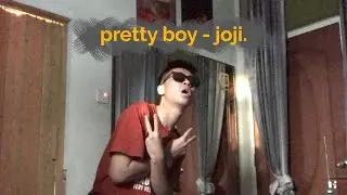 pretty boy - Joji (cover)