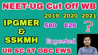 NEET-UG Cut Off 2019, 2020 | 2021 🤔| IPGMER & SSKMH | Subhojit Ghosh #NEET_WB