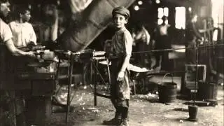 Worked to the Bone: The Lewis Hine Crusade Against Child Labor