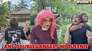 RETURN : ANG DOUBLEGANGERS NI QUEENIE | EPISODE 4 | Queenie Dawson