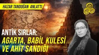 Agarta, Oyuk D&uuml;nya ve Yasak Bilginin Sırrı | Hazar Tandoğan | Ezber Bozan TV