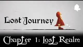 Lost Journey/ В Поисках Памяти - Прохождение, часть 1