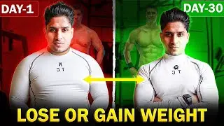 5 Easy Steps to Gain or Lose Weight FAST😍|Complete Scientific Guide |