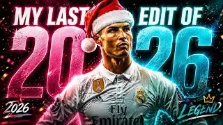 My Last Edit of the Year 2025 || Ronaldo-TE CONOC&Iacute; ||