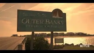 outerbanks 2020 season 1 netflix trailer