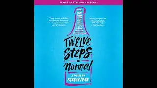 Twelve Steps to Normal by Farrah Penn | Full Audiobook