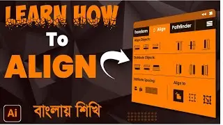 Adobe Illustrator Align Panel Tutorial | সহজে শিখুন Object Alignment Techniques!